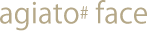 agiato#face